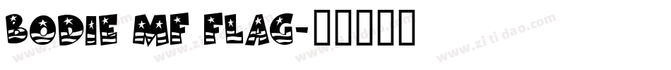 Bodie MF Flag字体转换